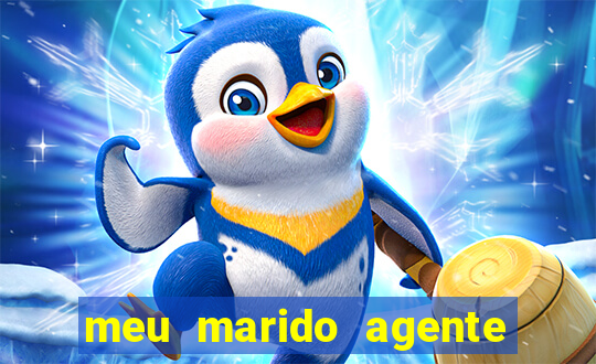 meu marido agente secreto completo